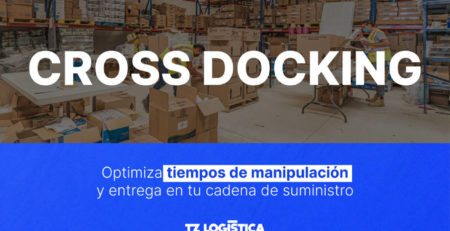 Mejores ejemplos de cross docking en empresas: ¡optimiza tu cadena de suministro!